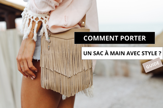 comment porter un sac à main
